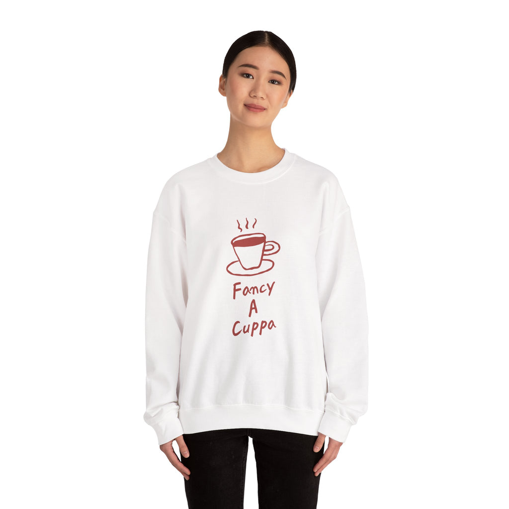 Fancy A Cuppa Sweatshirt — Cozy Tea Lover Crewneck