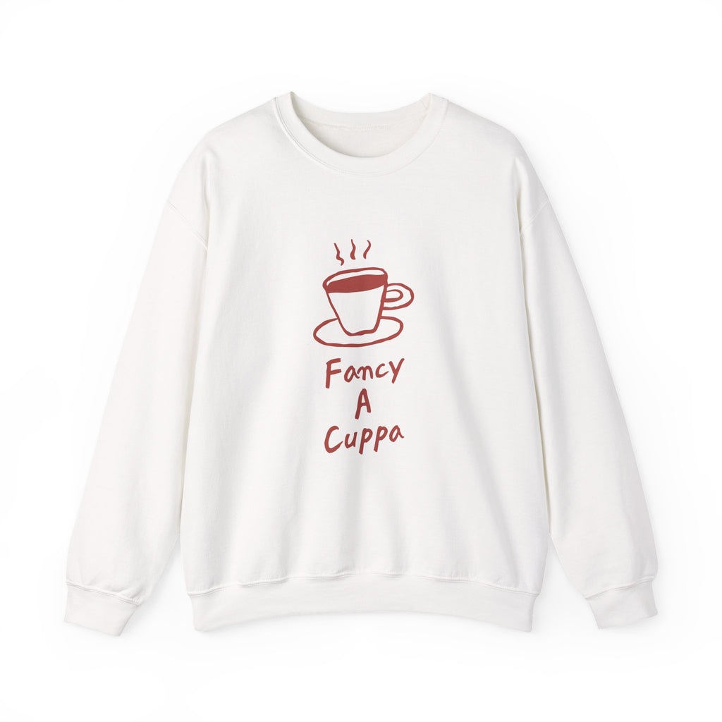 Fancy A Cuppa Sweatshirt — Cozy Tea Lover Crewneck