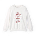 Fancy A Cuppa Sweatshirt — Cozy Tea Lover Crewneck